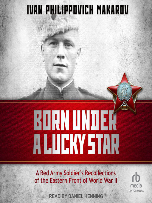 Title details for Born Under a Lucky Star by Ivan Philippovich Makarov - Available